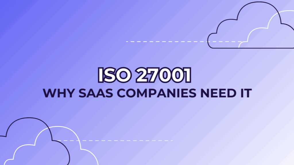 Why High-Growth SaaS Companies Lead with Security